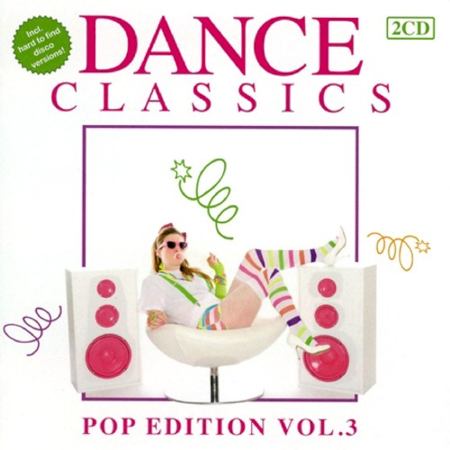 Dance Classics: Pop Edition, Vol. 3