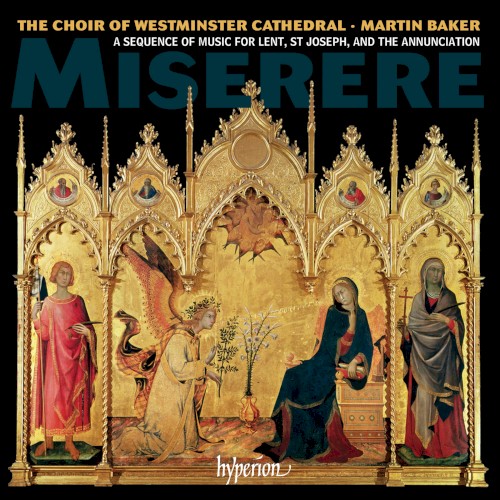 Misere: A Sequence of Music for Lent, St Joseph, and the Annunciation
