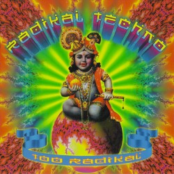Radikal Techno: Too Radikal