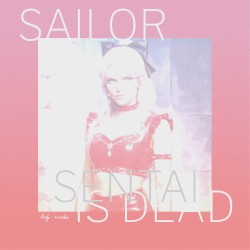 Sailor Sentai Is Dead ♱