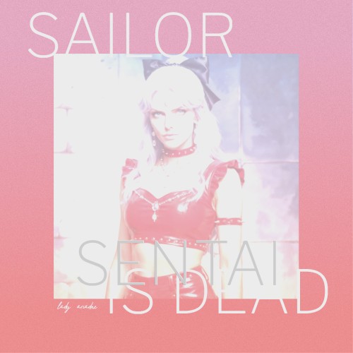 Sailor Sentai Is Dead ♱