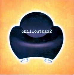 Chill Out Mix 2