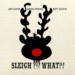 Sleigh What?!