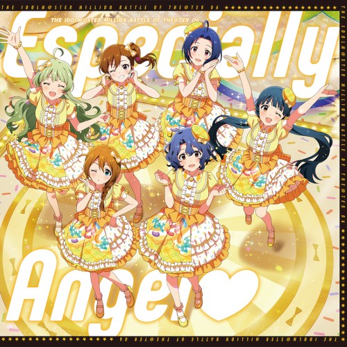 THE IDOLM@STER MILLION BATTLE OF THE@TER 06 Especially Angel♡