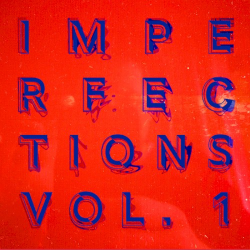 Imperfections Vol 1