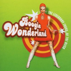 Boogie Wonderland: The Legendary Sound of 70s Disco