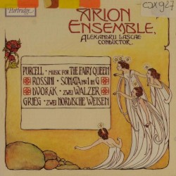 Purcell: Music for The Fairy Queen / Rossini: Sonata no. 1 in G / Dvorák: Zwei Walzer / Grieg: Zwei nordische Weisen