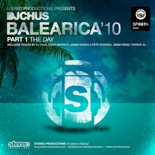 DJ Chus presents Balearica'10, Part 1 (The Day)