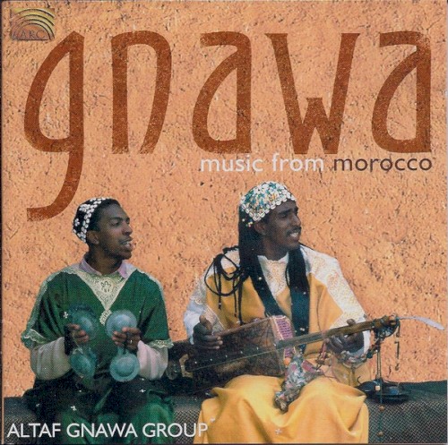 Gnawa: Music From Morocco