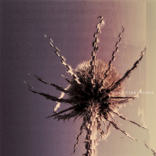 Dead Vibrations