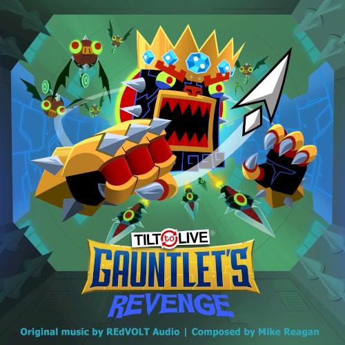 Tilt to Live: Gauntlet’s Revenge Soundtrack
