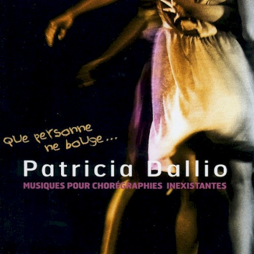 Que personne ne bouge... Musique des chorégraphies inexistantes