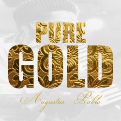 Pure Gold - Augustus Pablo