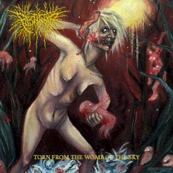 Torn from the Womb of the Sky