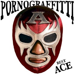 PORNO GRAFFITTI BEST ACE