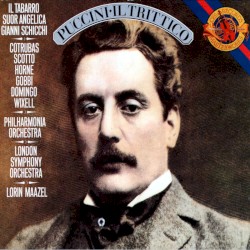 Il trittico: Il tabarro / Suor Angelica / Gianni Schicchi