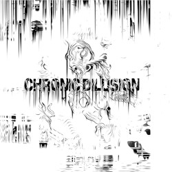 Chronic Delusion