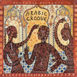 Putumayo Presents: Arabic Groove