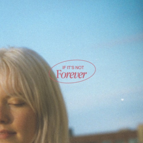 If It’s Not Forever
