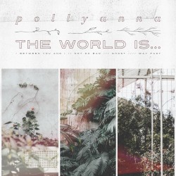 The World Is...