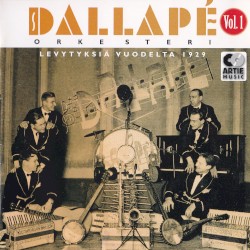 Dallapé-orkesteri, vol. 1: Levytyksiä vuodelta 1929