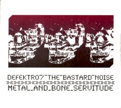 Metal and Bone Servitude