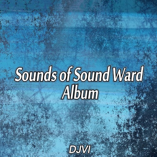 Sounds of Sound Ward