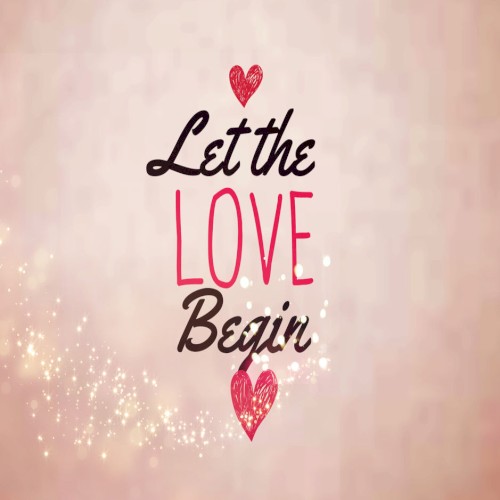Let The Love Begin
