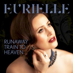 Runaway Train to Heaven