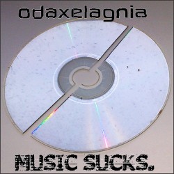 Music Sucks.