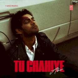 Tu Chahiye