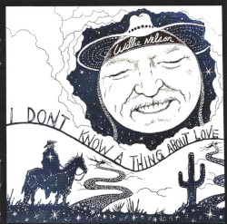 I Don’t Know a Thing About Love: The Songs of Harlan Howard