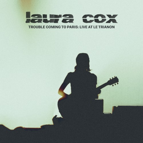 Trouble Coming to Paris: Live at Le Trianon