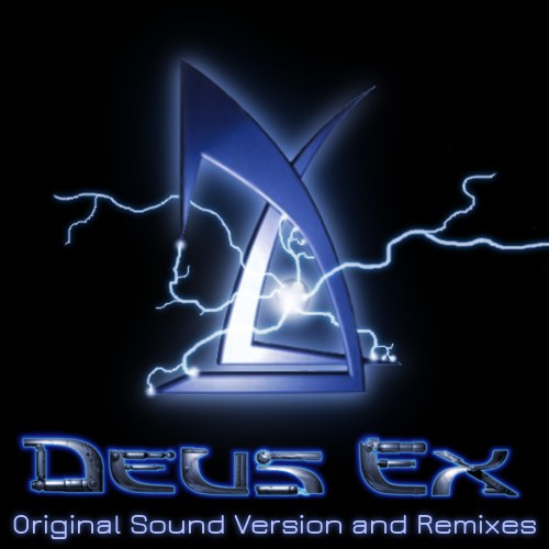 Deus Ex Original Sound Version and Remixes