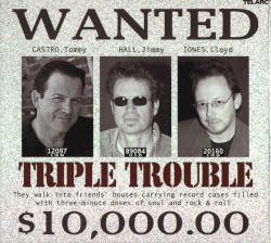 Triple Trouble