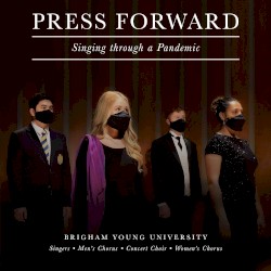 Press Forward: Singing Through a Pandemic