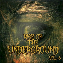 Rise of the Underground, Vol. 6