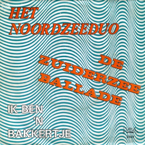 De Zuiderzee ballade / Ik ben ’n bakkertje