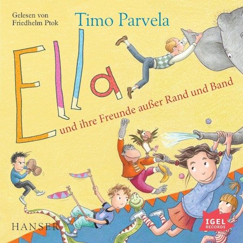 Ella und ihre Freunde außer Rand und Band