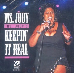 Ms. Jody's Keepin' It Real