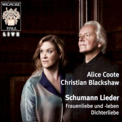 Lieder / Frauenliebe und -leben / Dichterliebe