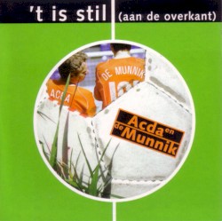 ’t Is stil (aan de overkant)