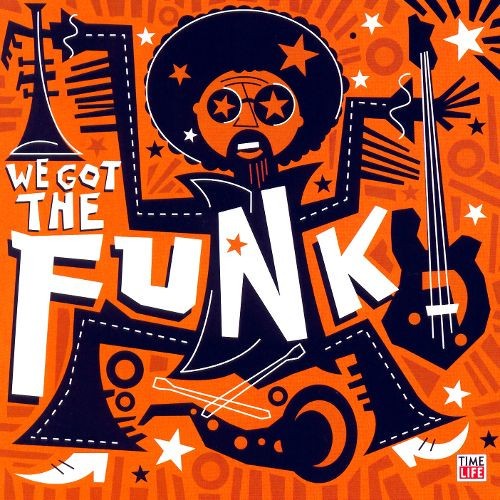 We Got The Funk