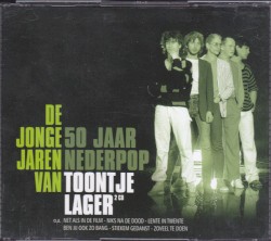 De jonge jaren van Toontje Lager: 50 jaar nederpop