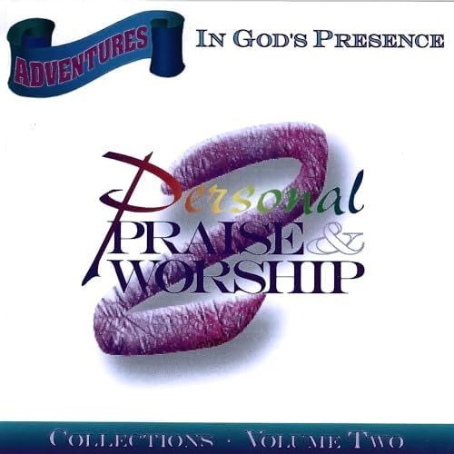 Adventures In God's Presence, Volume Two