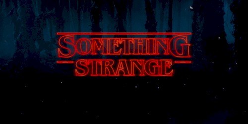 Something Strange