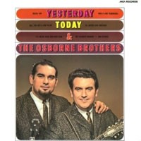 Yesterday, Today, And The Osborne Brothers