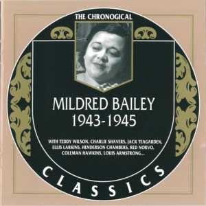 The Chronological Classics: Mildred Bailey 1943-1945