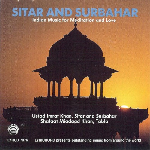 Sitar and Surbahar: Indian Music for Meditation and Love