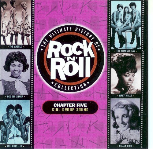 The Ultimate History of Rock ’n’ Roll Collection: Chapter Five: Girl Group Sound